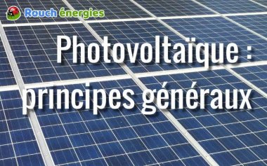 Photovoltaïque : principes généraux