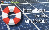 Photovoltaïque : les clefs anti arnaque