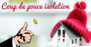 Coup de pouce isolation : une nouvelle prime pour vous aider à isoler votre maison